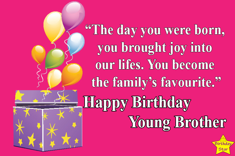 Happy birthday quotes for younger brother