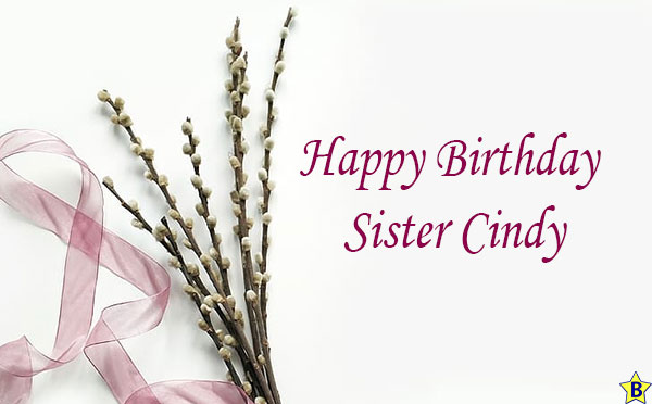 Happy birthday Sister cindy