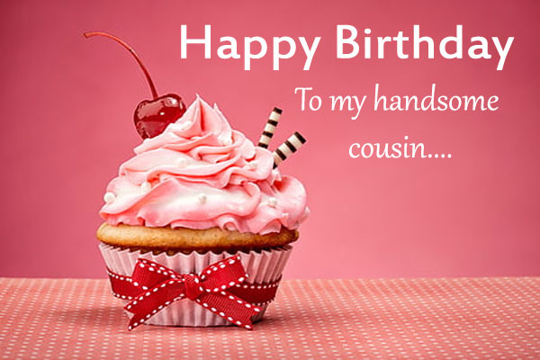 happy birthday handsome cousin images