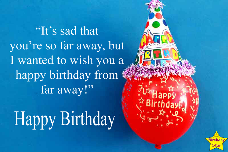 150 Long Distance Friend Happy Birthday Quotes Wishes