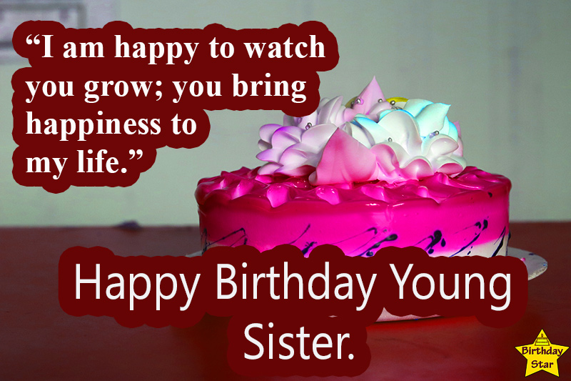 Happy Birthday Quotes For Younger Sister