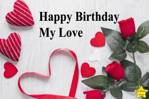 350+ Romantic Happy Birthday Quotes for My Love