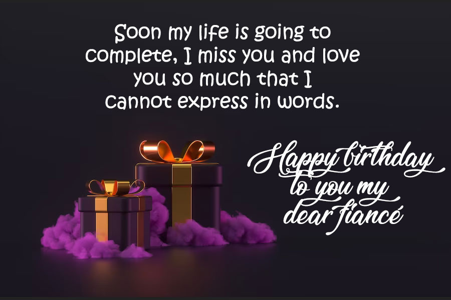 happy birthday wishes for long distance fiance
