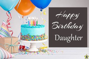 Happy Birthday Daughter Wishes, Images, and Pictures