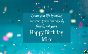 Happy Birthday Mike Wishes, Images, Pics, Messages, Quotes