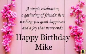 Happy Birthday Mike Wishes, Images, Pics, Messages, Quotes