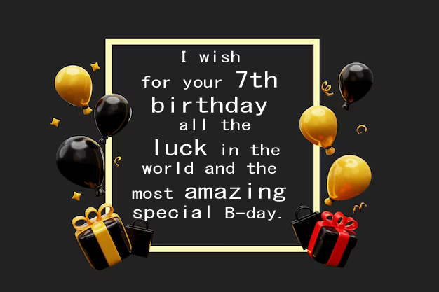 7th happy birthday messages images